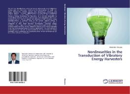 Nonlinearities in the Transduction of Vibratory Energy Harvesters di Ravindra Masana edito da LAP Lambert Academic Publishing