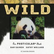 Wild di Kathy Wollard, Dan Kainen edito da FISCHER Sauerländer
