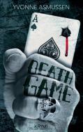 Death Game di Yvonne Asmussen edito da Books on Demand