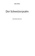 Der Schweizerpsalm di Alex Gfeller edito da Books on Demand