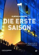 Elbphilharmonie - Die erste Saison edito da EDEL