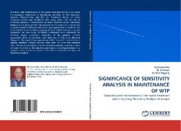 SIGNIFICANCE OF SENSITIVITY ANALYSIS IN MAINTENANCE OF WTP di Srinivasa Rao, Dr S Srihari, Dr M K Nagaraj edito da LAP Lambert Acad. Publ.