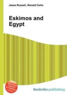 Eskimos And Egypt edito da Book On Demand Ltd.