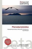 Pterodactyloidea edito da Betascript Publishing