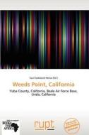 Weeds Point, California edito da Duc