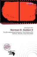 Norman D. Golden Ii edito da Duct Publishing