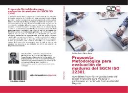Propuesta Metodológica para evaluación de madurez del SGCN ISO 22301 di Andres Dario Olarte Rojas edito da EAE