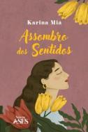 Assombro dos sentidos di Karina Miá edito da Natal Publishing, LLC