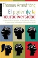 El poder de la neurodiversidad di Thomas Armstrong, Antonio Francisco Rodríguez Esteban edito da Ediciones Paidós Ibérica
