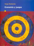 Economía Y Juegos di Fernando Vega Redondo edito da ANTONI BOSCH EDITOR