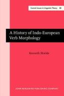 A History Of Indo-european Verb Morphology di Kenneth Shields edito da John Benjamins Publishing Co