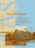 Local Identities: Landscape and Community in the Late Prehistoric Meuse-Demer-Scheldt Region di Tess Gerritsen, Fokke Gerritsen edito da Amsterdam University Press