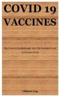 Covid 19 Vaccines di Gog Clinton Gog edito da Independently Published