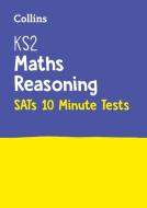 KS2 Maths Reasoning SATs 10-Minute Tests di Letts KS2 edito da Letts Educational