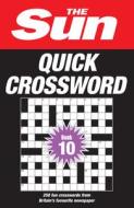 The Sun Quick Crossword Book 10 di The Sun edito da HarperCollins Publishers
