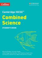 Cambridge IGCSE (TM) Combined Science Student's Book di Malcolm Bradley, Susan Gardner, Sam Goodman, Sue Kearsey, Chris Sunley, Jackie Clegg, Sarah Jinks, Mike Smith, Gareth Price edito da HarperCollins Publishers