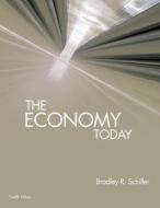 The Economy Today di #Schiller,  Bradley R. edito da Mcgraw-hill Education - Europe