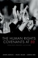 The Human Rights Covenants at 50 di Daniel Moeckli edito da OUP Oxford