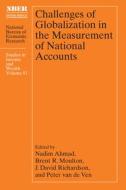 Challenges Of Globalization In The Measurement Of National Accounts edito da The University Of Chicago Press