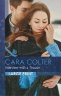 Interview With A Tycoon di Cara Colter edito da Harpercollins Publishers