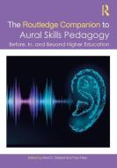 The Routledge Companion To Aural Skills Pedagogy edito da Taylor & Francis Ltd