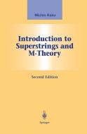 Introduction to Superstrings and M-Theory di Michio Kaku edito da Springer New York