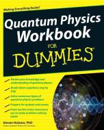 Quantum Physics Workbook For Dummies di Steven Holzner edito da John Wiley and Sons Ltd
