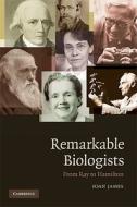 Remarkable Biologists di Ioan (University of Oxford) James edito da Cambridge University Press