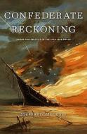 Confederate Reckoning di Stephanie McCurry edito da Harvard University Press