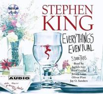 Everything's Eventual: Five Dark Tales di Stephen King edito da Simon & Schuster Audio