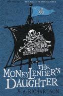 The Moneylender's Daughter di V. A. Richardson edito da Bloomsbury Publishing PLC