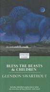 Bless the Beasts and Children di Glendon Swarthout edito da PERFECTION LEARNING CORP
