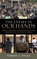 The Enemy in Our Hands di Robert C. Doyle edito da The University Press of Kentucky