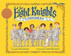 The Eight Knights of Hanukkah di Leslie Kimmelman edito da HOLIDAY HOUSE INC
