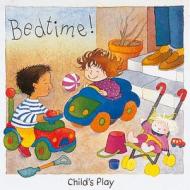 Bedtime di Annie Kubler edito da Child's Play International Ltd