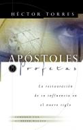 Apostoles Profetas di Hector Torres edito da Caribe-Betania Editores