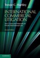International Commercial Litigation di Trevor C. Hartley edito da Cambridge University Press