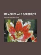 Memories And Portraits di Robert Louis Stevenson edito da General Books Llc