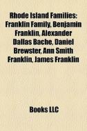 Rhode Island Families: Franklin Family, di Books Llc edito da Books LLC