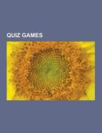Quiz Games di Source Wikipedia edito da University-press.org