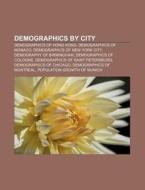 Demographics By City: Demographics Of Ho di Source Wikipedia edito da Books LLC, Wiki Series