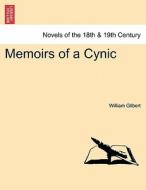 Memoirs of a Cynic di William Gilbert edito da British Library, Historical Print Editions