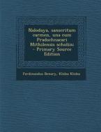 Nalodaya, Sanscritum Carmen, Una Cum Pradschnacari Mithilensis Scholiis; di Ferdinandus Benary, Klidsa Klidsa edito da Nabu Press