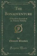 The Bonadventure di Edmund Blunden edito da Forgotten Books