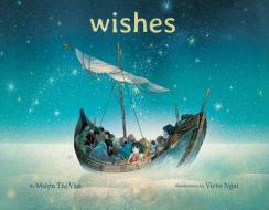 Wishes di Muon Van edito da ORCHARD BOOKS