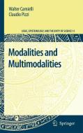 Modalities and Multimodalities di Walter Carnielli, Claudio Pizzi edito da SPRINGER NATURE