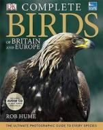 Rspb Complete Birds Of Britain And Europe di Rob Hume edito da Penguin Books Ltd