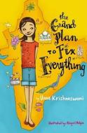 The Grand Plan to Fix Everything di Uma Krishnaswami edito da Atheneum Books for Young Readers