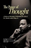 The Power of Thought di Wright L. Jr. Lassiter, Dr Wright L. Lassiter Jr edito da Trafford Publishing