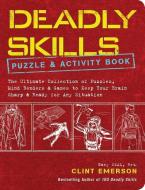 Deadly Skills Puzzle and Activity Book di Clint Emerson edito da ANDREWS & MCMEEL